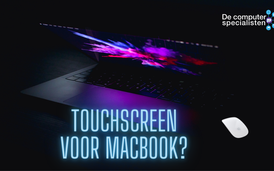 Touchscreen voor Macbook?